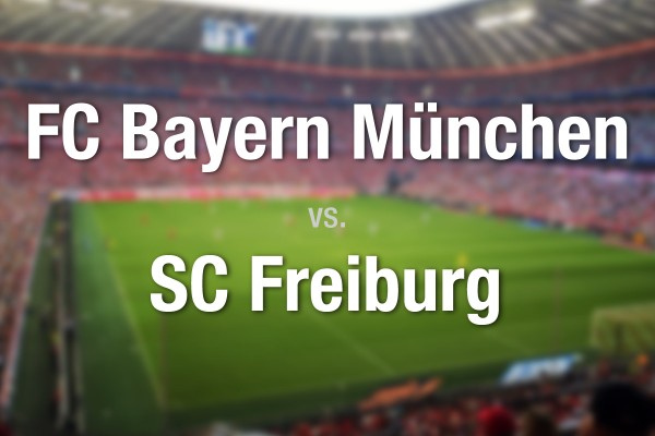 FC Bayern München - Sport-Club Freiburg